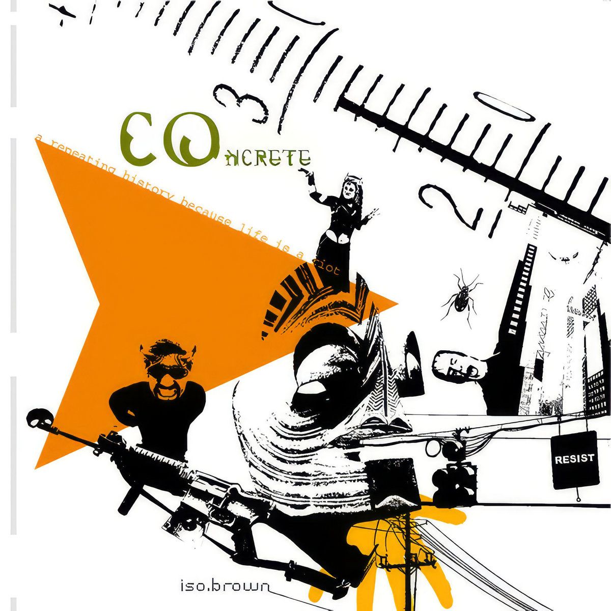 Iso Brown - Concrete (Byreburger records 2004)